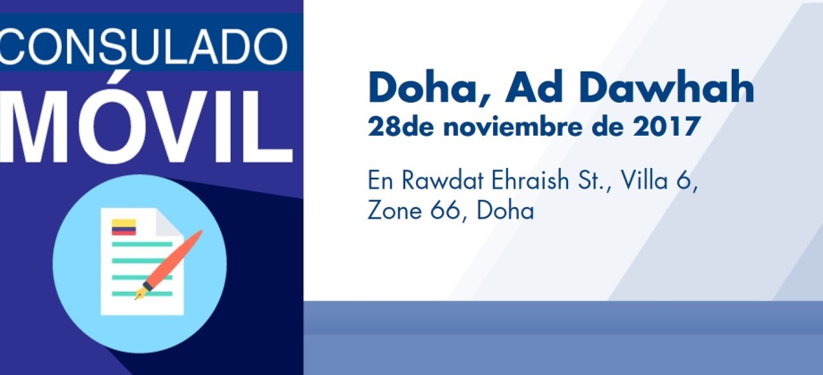 El Consulado de Colombia en Abu Dhabi visitará con su unidad móvil Doha, Ad Dawhah, el 28 de noviembre de 2017