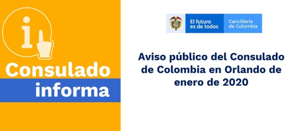 Aviso público del Consulado de Colombia en Orlando de enero de 2020