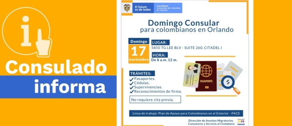 El Consulado de Colombia en Orlando invita al Domingo Consular que se realizará el 17 de noviembre de 2019