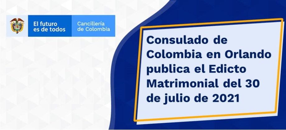 Consulado de Colombia en Orlando publica el Edicto Matrimonial del 31 de julio 