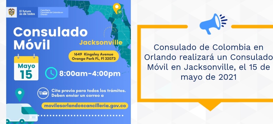 Consulado de Colombia en Orlando realizará un Consulado Móvil en Jacksonville, el 15 de mayo de 2021