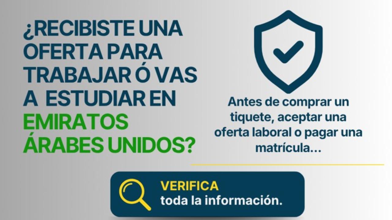 ¿Recibiste una oferta para trabajar ó vas a estudiar en Emiratos Árabes Unidos? Ten en cuenta lo siguiente: